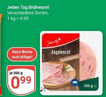 Jeden Tag Brühwurst Verschiedene Sorten, 1 kg = 4,95