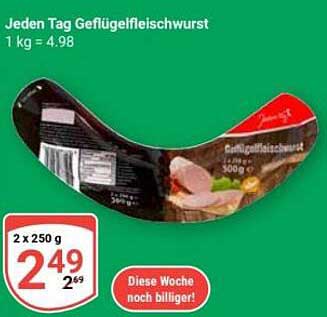 Jeden Tag Geflügelfleischwurst