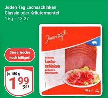 Jeden Tag Lachsschinken Classic oder Kräutermantel