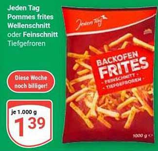 Jeden Tag Pommes frites Wellenschnitt oder Fineschnitt Tiefgefroren