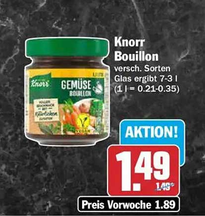 Knorr Bouillon versch. Sorten Glas ergibt 7-3 l (1 l = 0.21-0.35)