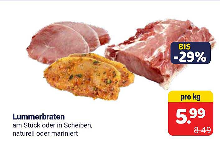 Lummerbraten am Stück oder in Scheiben, naturell oder mariniert