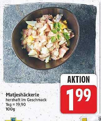 Matjeshäckerle herzhaft im Geschmack 1kg = 19,90 100g