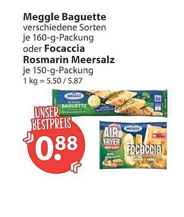Meggle Baguette verschiedene Sorten je 160-g-Packung oder Focaccia Rosmarin Meersalz je 150-g-Packung