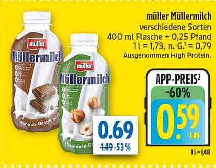 müller Müllermilch verschiedene Sorten 400 ml Flasche + 0,25 Pfand 1 l = 1,73, N, G.1 = 0,79 Ausgenommen High Protein.