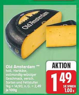 Old Amsterdam** holl. Hartkäse, vollmundig-würziger Geschmack, versch. Sorten und Fettstufen