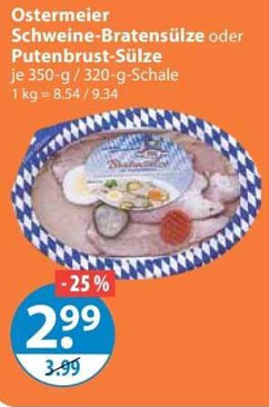 Ostermeyer Schweine-Bratensülze oder Putenbrust-Sülze je 350-g / 320-g-Schale