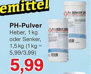 PH-Pulver Heber, 1 kg oder Senker, 1,5 kg (1 kg = 5,99/3,99)
