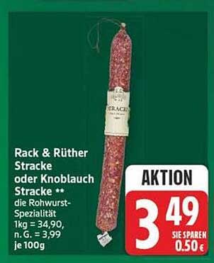 Rack & Rüther Stracke oder Knoblauch Stracke ** die Rohwurst-Spezialität 1kg = 34,90 n. G. = 3,99 je 100g