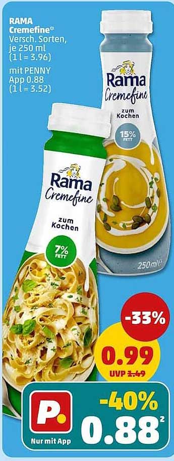 RAMA Cremefine* Versch. Sorten, je 250 ml (1 L = 3,96) mit PENNY App 0.88 (1 L = 3.52)