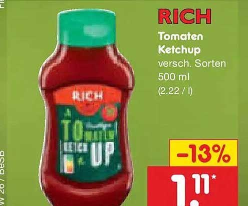RICH Tomaten Ketchup versch. Sorten 500 ml (2.22 / l)