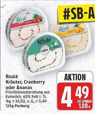 Roulé Kräuter, Cranberry oder Ananas Frischkäsezubereitung aus Kuhmilch, 65% Fett i. Tr. 1kg = 35,92, n. G. = 5,49 125g Packung
