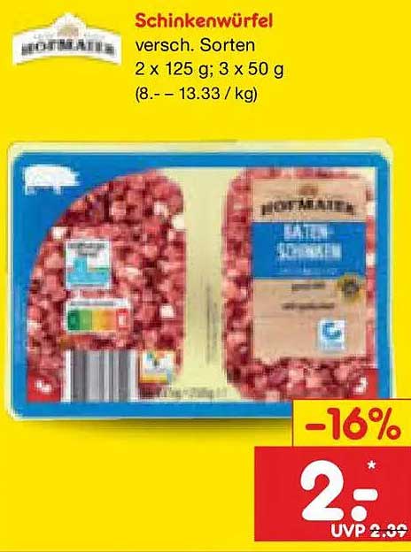 Schinkenwürfel versch. Sorten 2 x 125 g; 3 x 50 g