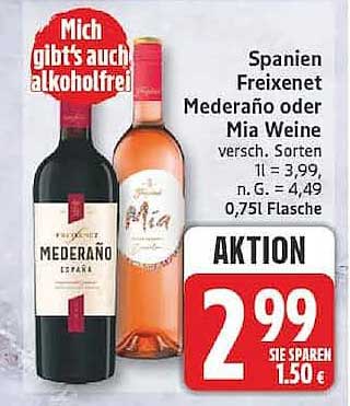 Spanien Freixenet Mederano oder Mia Weine versch. Sorten 0,75l Flasche
