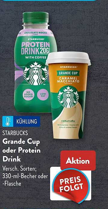 STARBUCKS Grande Cup oder Protein Drink