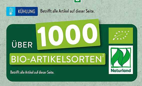 ÜBER 1000 BIO-ARTIKELSORTEN²