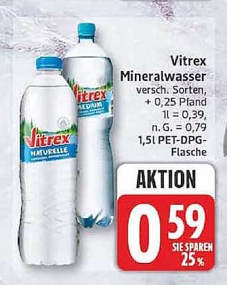 Vitrex Mineralwasser versch. Sorten + 0,25 Pfand 1l = 0,39, n.G. = 0,79, 1,5l PET-DPG-Flasche