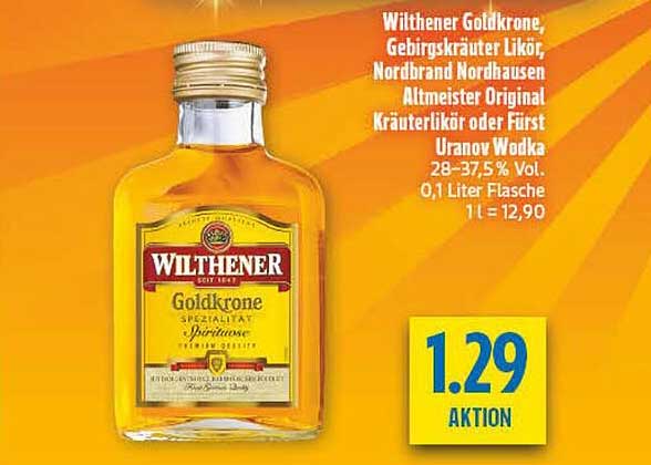 Wilthener Goldkrone, Gebirgskräuter Likör, Nordbrand Nordhausen Altmeister Original Kräuterlikör oder Fürst Uranov Wodka