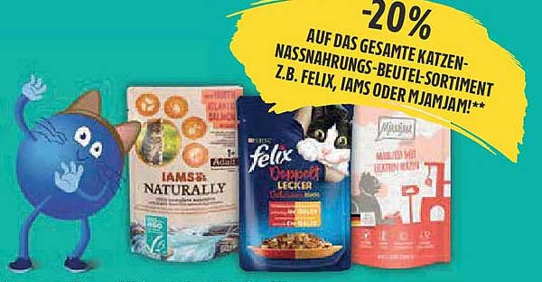 -20% AUF DAS GESAMTE KATZEN-NASSNARUNGS-BEUTEL-SORTIMENT Z.B. FELIX, IAMS ODER MJAMJAM!
