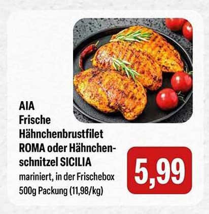 AIA Frische Hähnchenbrustfilet ROMA oder Hähnchenschnitzel SICILIA