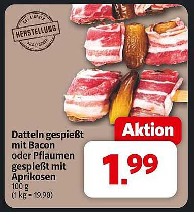 Datteln gespießt mit Bacon oder Pflaumen gespießt mit Aprikosen
