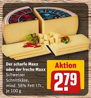 Der scharfe Maxx oder der freche Maxx Schweizer Schnittkäse, mind. 58% Fett i.Tr., je 100 g