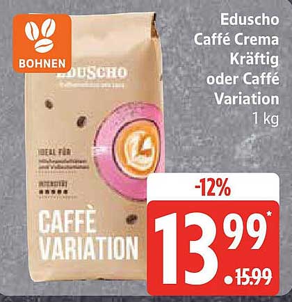 Eduscho Caffè Crema Kräftig oder Caffè Variation 1 kg