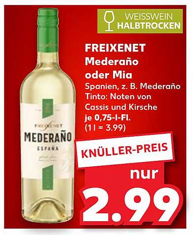 FREIXENET Mederáño oder Mia – Halbtrockener Weißwein