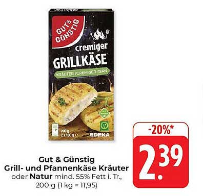 Gut & Günstig cremiger Grillkäse Kräuter oder Natur