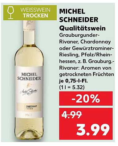 MICHEL SCHNEIDER Qualitätswein Grauburgunder-Rivaner, Chardonnay oder Gewürztraminer-Riesling