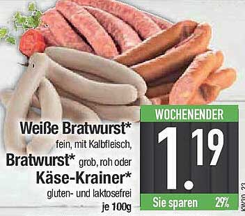 Weiße Bratwurst, Bratwurst grob oder Käse-Krainer
