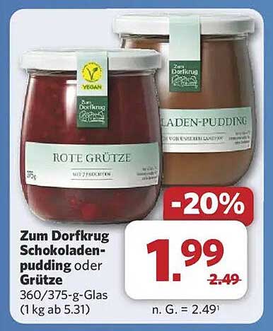 Zum Dorfkrug Schokoladenpudding oder Grütze