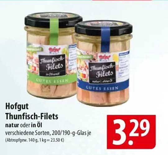 Hofgut Thunfisch-Filets, natur oder in Öl