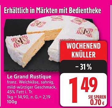 Le Grand Rustique - französischer Weichkäse in Aktion