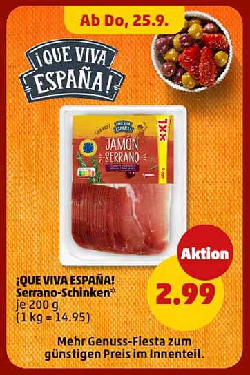 ¡QUE VIVA ESPAÑA! Serrano-Schinken* je 200 g