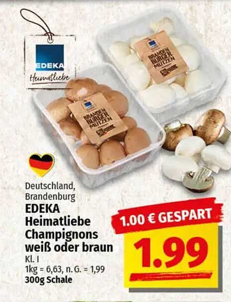 EDEKA Heimatliebe Champignons weiß oder braun - 300g Schale für nur 1,99 €