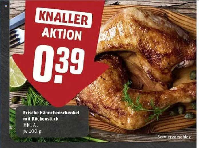 Frische Hähnchenschenkel mit Rückenstück - nur 0,39 € je 100 g