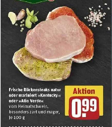 Frische Rückensteaks natur oder mariniert 'Kentucky' oder 'Alto Verde', vom Heimatschwein, besonders zart und mager, je 100 g