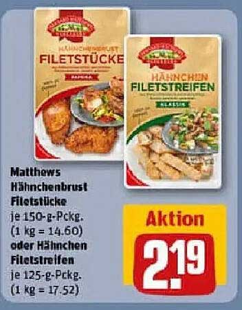 Matthews Hähnchenbrust Filetstücke oder Hähnchen Filetstreifen