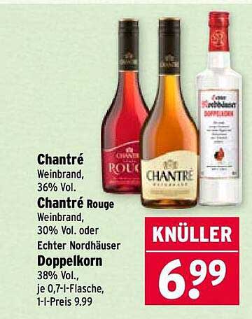 Chantré Weinbrand, 36% Vol. oder Chantré Rouge Weinbrand, 30% Vol. oder Echter Nordhäuser Doppelkorn, 38% Vol.