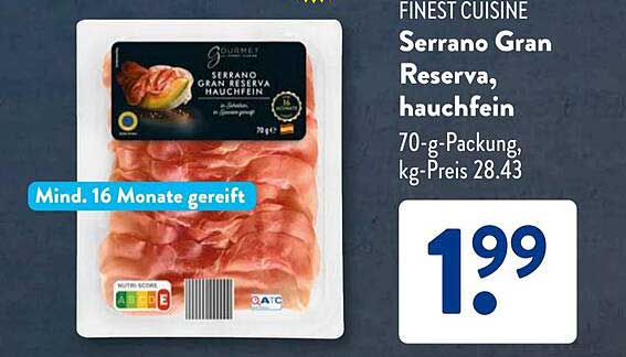 Gourmet Serrano Gran Reserva, hauchfein