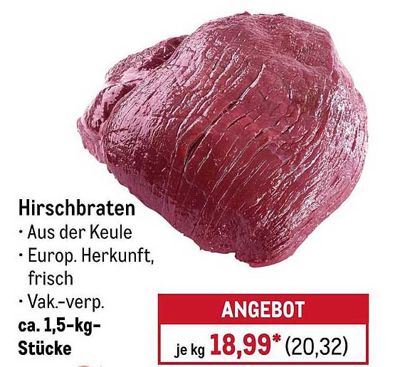 Hirschbraten aus der Keule - frisch und europäischer Herkunft