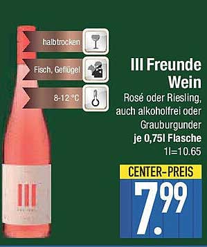 III Freunde Wein - Rosé oder Riesling, auch alkoholfrei oder Grauburgunder (0,75l)
