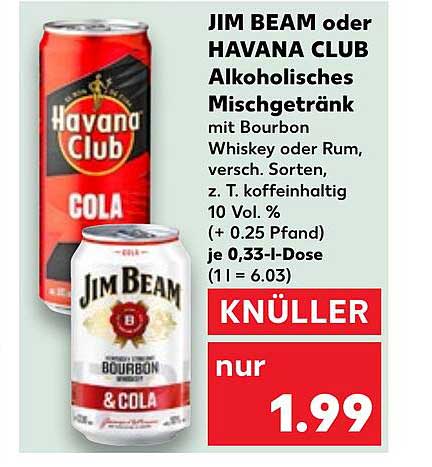 JIM BEAM oder HAVANA CLUB Alkoholisches Mischgetränk