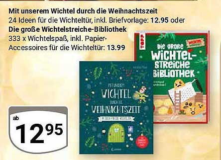 Mit unserem Wichtel durch die Weihnachtszeit - 24 Ideen für die Wichteltür
