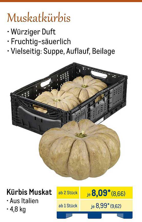 Muskatkürbis - Würziger Duft, Fruchtig-säuerlich, Vielseitig: Suppe, Auflauf, Beilage