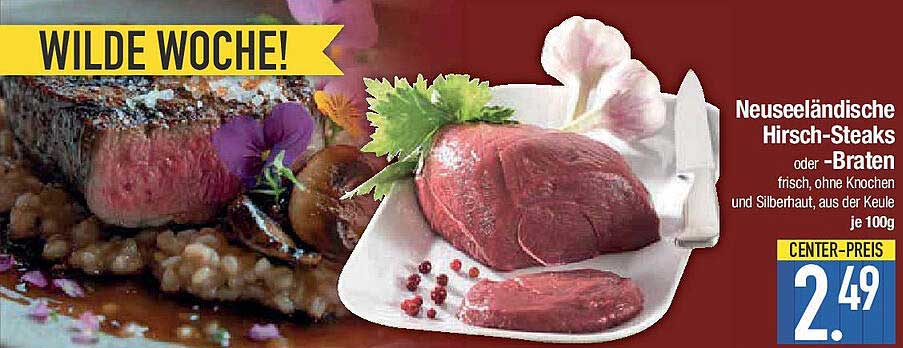 Neuseeländische Hirsch-Steaks oder -Braten, frisch, ohne Knochen und Silberhaut, aus der Keule je 100g