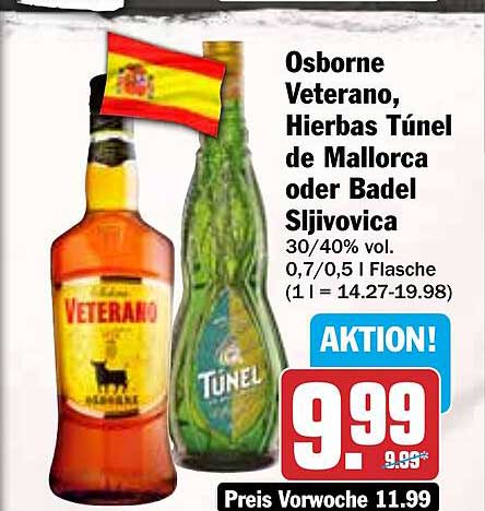 Osborne Veterano, Hierbas Túnel de Mallorca oder Badel Sljivovica – Aktion!