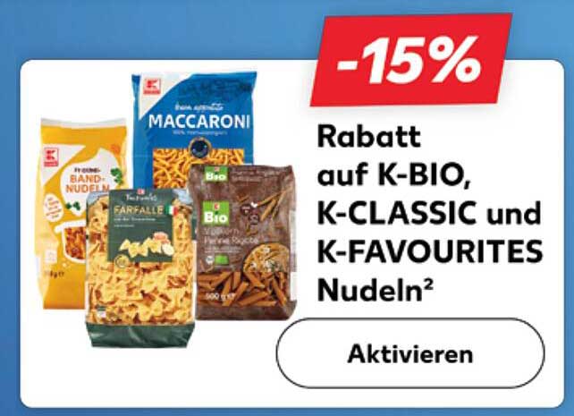 Rabatt auf K-BIO, K-CLASSIC und K-FAVOURITES Nudeln