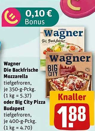 Wagner Die Backfrische Mozzarella und Big City Pizza Budapest